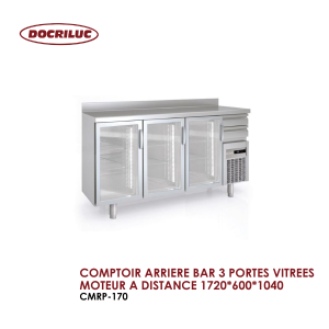 COMPTOIR ARRIERE BAR 3 PORTES VITREES MOTEUR A DISTANCE 1720x600x1040 CMRP 170 300x300